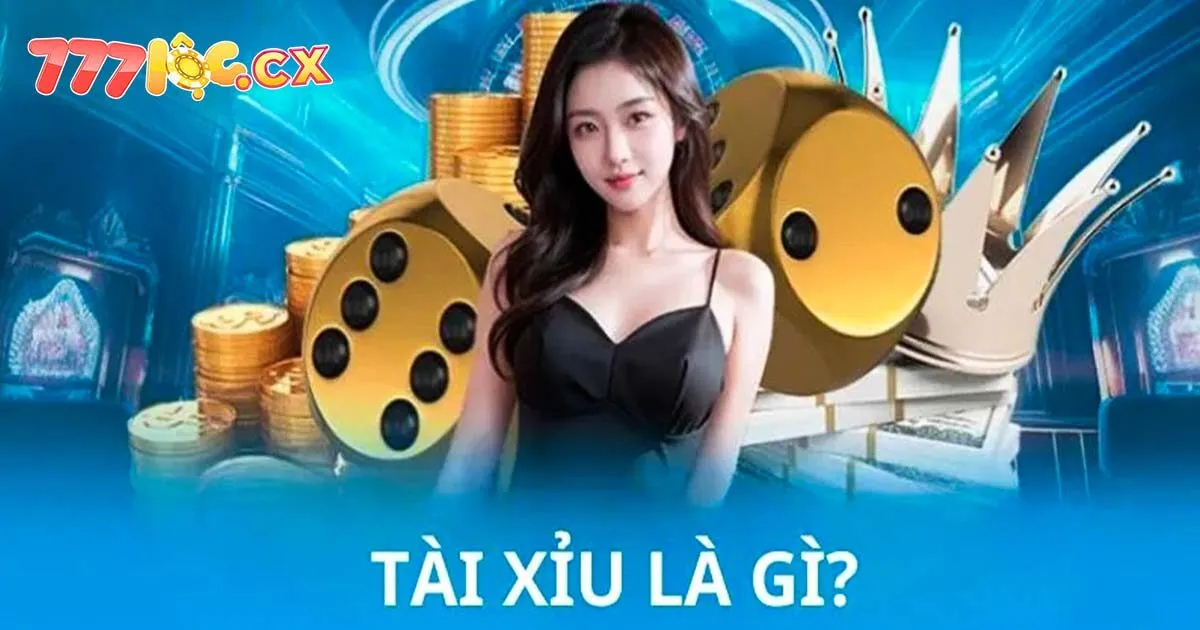 Tài xỉu là gì?